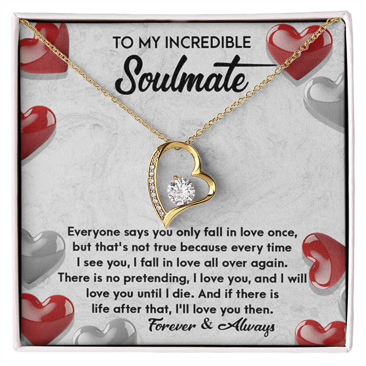 To My Incredible Soulmate - Forever Love Necklace - "Fall In Love All Over Again" - The Love Sparkle