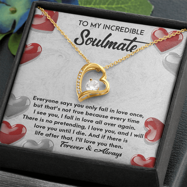 To My Incredible Soulmate - Forever Love Necklace - "Fall In Love All Over Again" - The Love Sparkle
