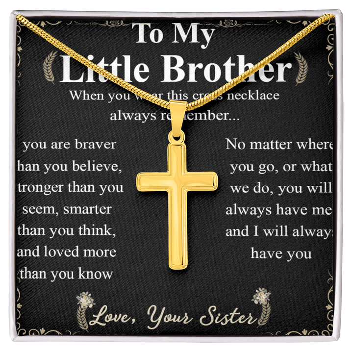 To My Little Brother - Artisan Cross Necklace with Snake Chain - "Braver Than You Believe" - The Love Sparkle