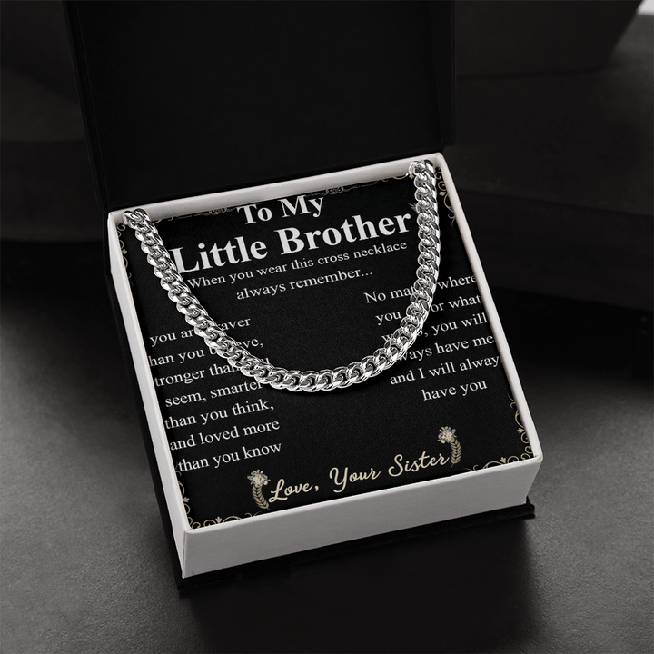 To My Little Brother - Cuban Link Chain - "Braver Than You Believe" - The Love Sparkle
