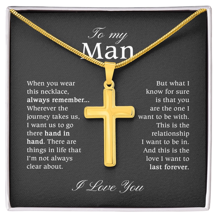 To My Man - Artisan Cross Necklace with Snake Chain - "You Are The One" - The Love Sparkle