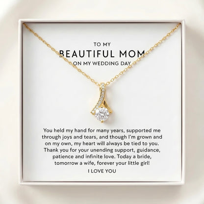 "To My Mom On My Wedding Day, Forever Your Little Girl" Alluring Beauty Necklace – Gift from Bride to Mother - The Love Sparkle