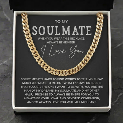 "To My Soulmate" Cuban Link Chain Necklace – Meaningful Romantic Gift for Husband & Boyfriend - The Love Sparkle