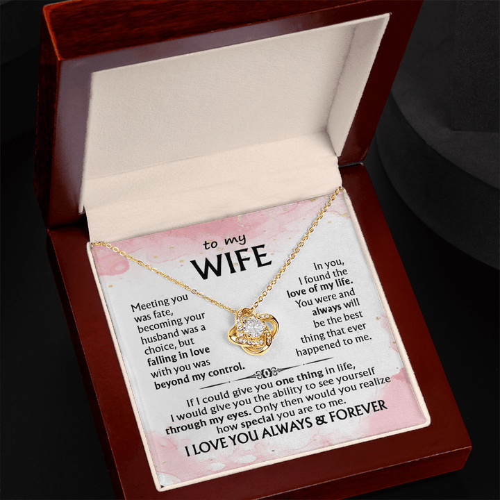 To My Wife - Love Knot Necklace - I Love You Always & Forever - The Love Sparkle