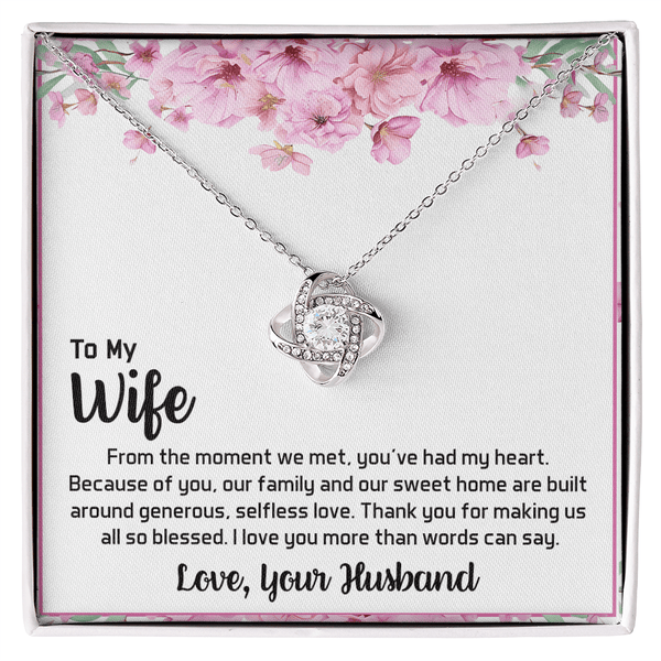 To My Wife - My Heart - Love Knot Necklace - A Blessed Home - The Love Sparkle