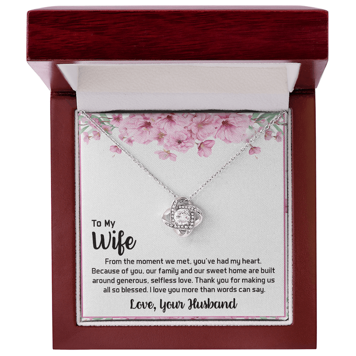 To My Wife - My Heart - Love Knot Necklace - A Blessed Home - The Love Sparkle