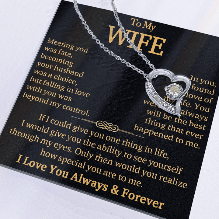 To My Wife"Always & Forever" - Forever Love Necklace - "See Yourself Through My Eyes" - The Love Sparkle