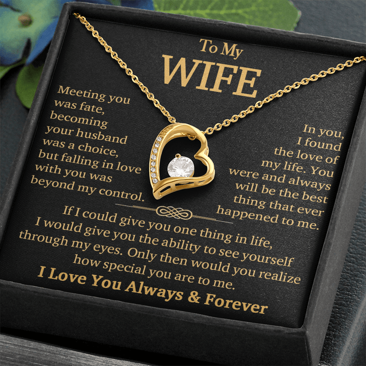 To My Wife"Always & Forever" - Forever Love Necklace - "See Yourself Through My Eyes" - The Love Sparkle